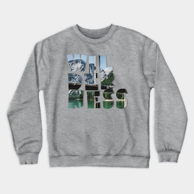 Wilderness Crewneck Sweatshirt by afternoontees